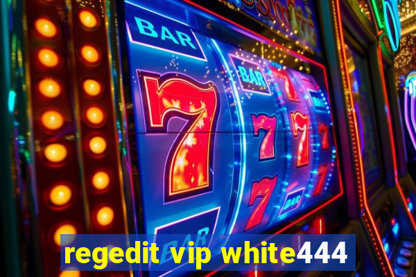 regedit vip white444